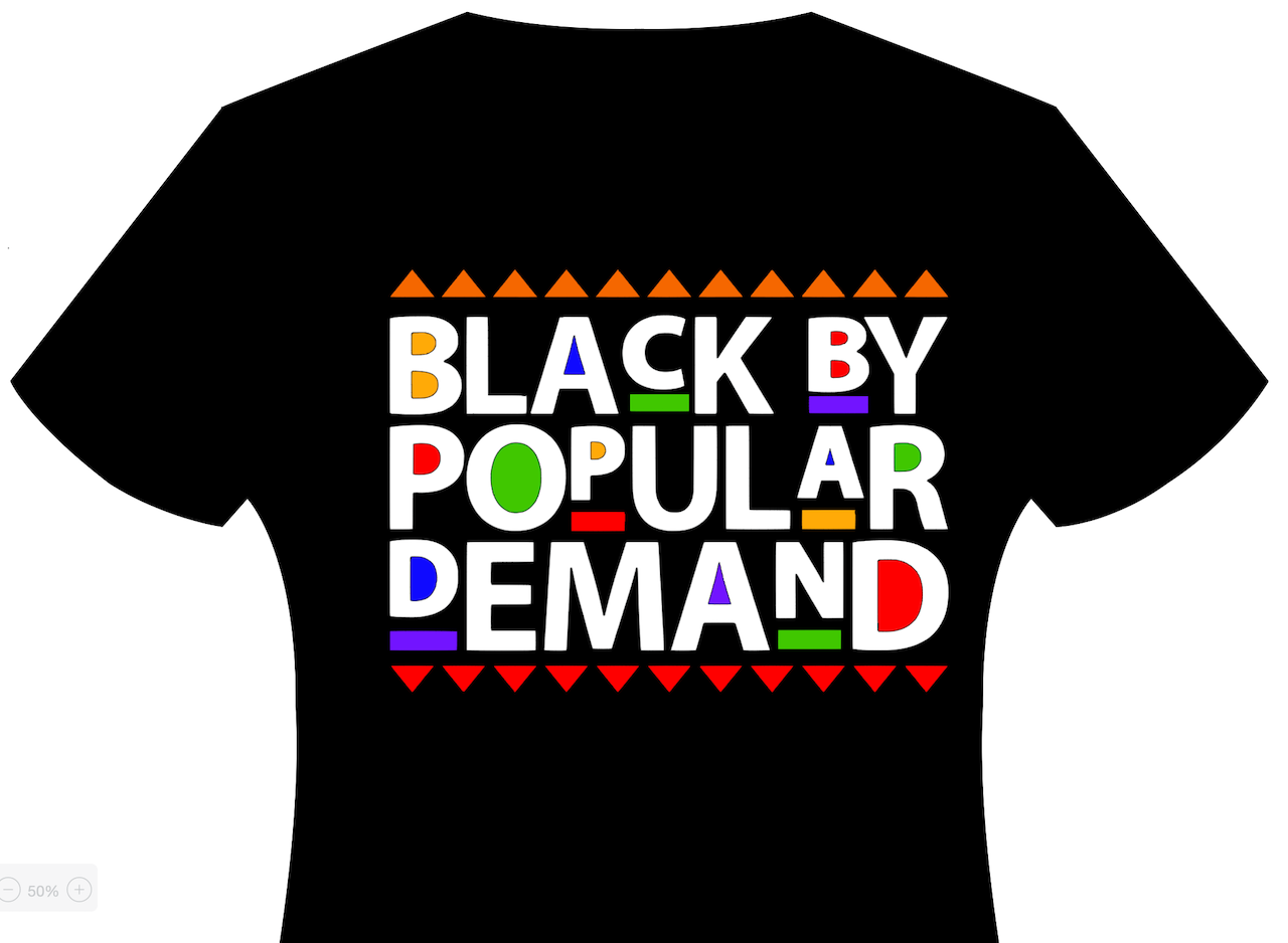 Black by Popular Demand Unisex Adult T-Shirt