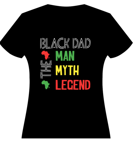 Black Dad | Man, Myth, Legend - Unisex T-Shirt