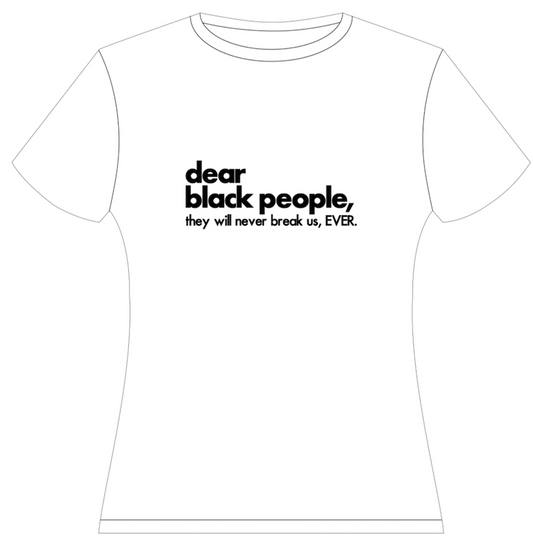 Dear Black People - Unisex T-Shirt | Sweatshirt | Hoodie