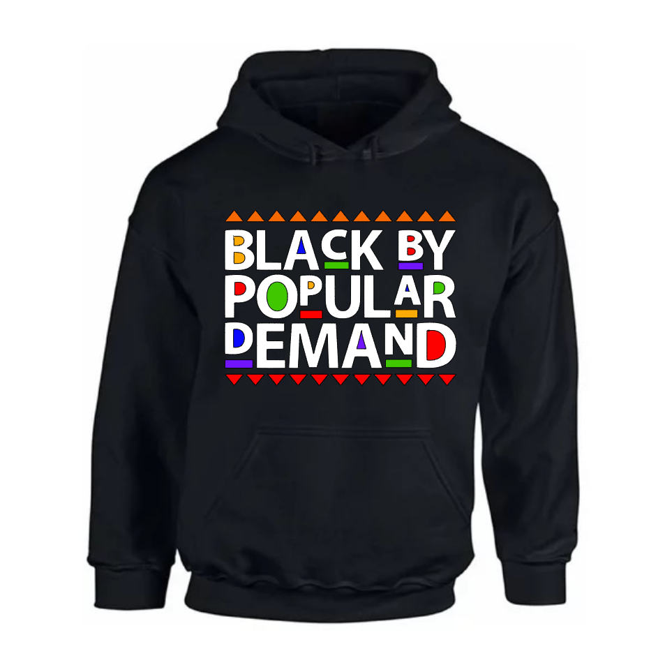 Black by Popular Demand Unisex Hoodie
